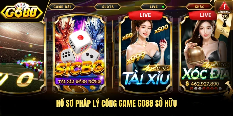 Hồ sơ pháp lý cổng game Go88 sở hữu