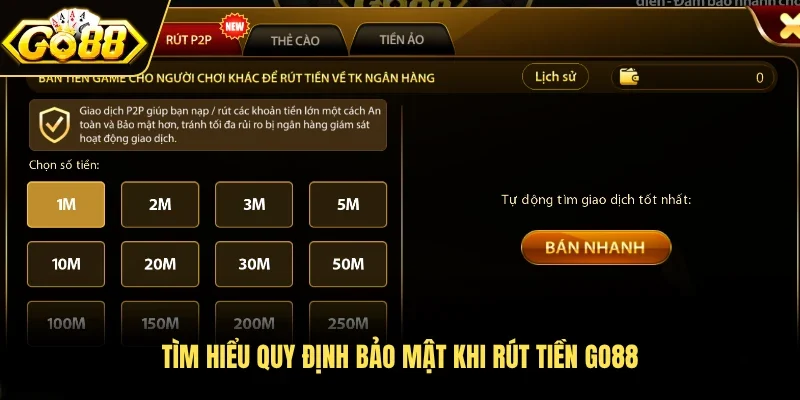 Tìm hiểu quy định bảo mật khi rút tiền Go88